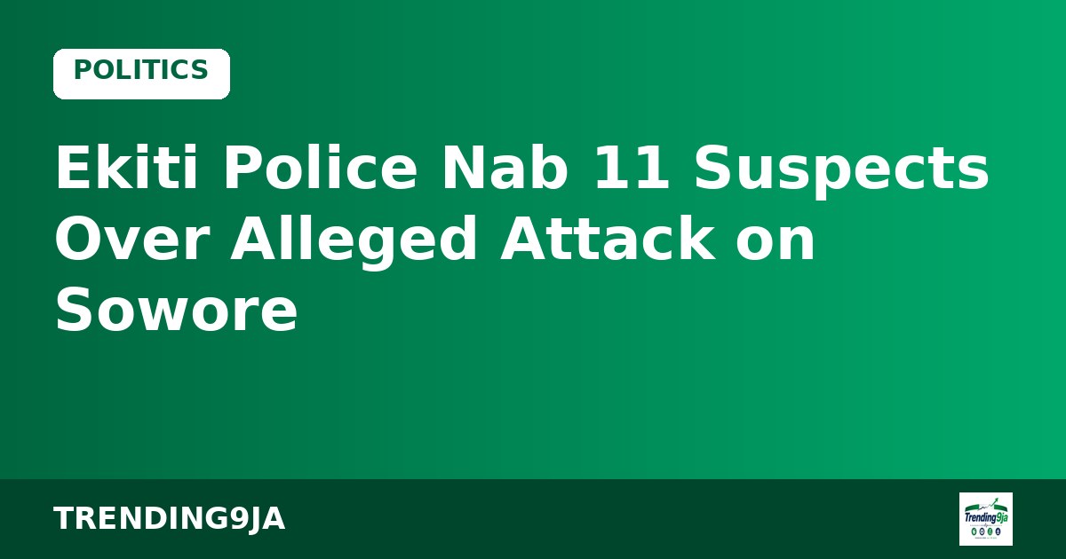 Ekiti Police Nab 11 Suspects Over Alleged Attack on Sowore